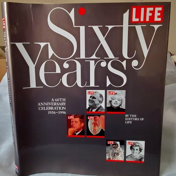 Life Sixty Years: A 60th Anniversary Celebration 1936-1996 by Life Magazine Book - Picture 1 of 11
